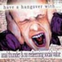 No Redeeming Social Value : Have a Hangover with...